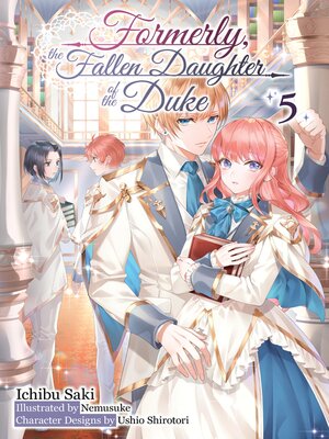 cover image of Formerly, the Fallen Daughter of the Duke